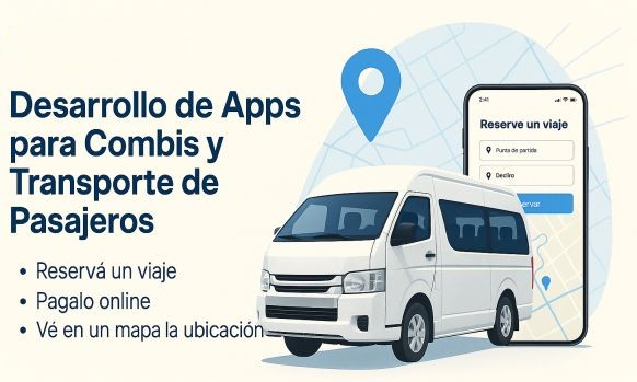 Desarrollo de APPs para Combis y Transporte de Pasajeros